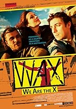 Cover image of the movie WAX: We Are the X