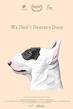 Cover image of the movie We Don't Deserve Dogs