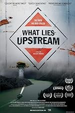 Cover image of the movie What Lies Upstream