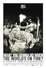 Cover image of the movie What You Gonna Do When the World's on Fire?