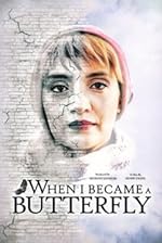 Cover image of the movie When I Became a Butterfly