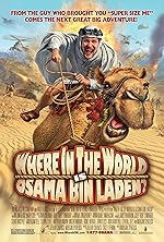 Cover image of the movie Where in the World Is Osama Bin Laden?
