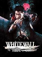 Cover image of the movie White Wall