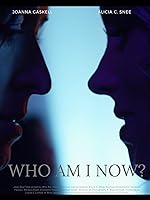 Cover image of the movie Who Am I Now?