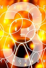 Cover image of the movie World of Tomorrow Episode Three: The Absent Destinations of David Prime